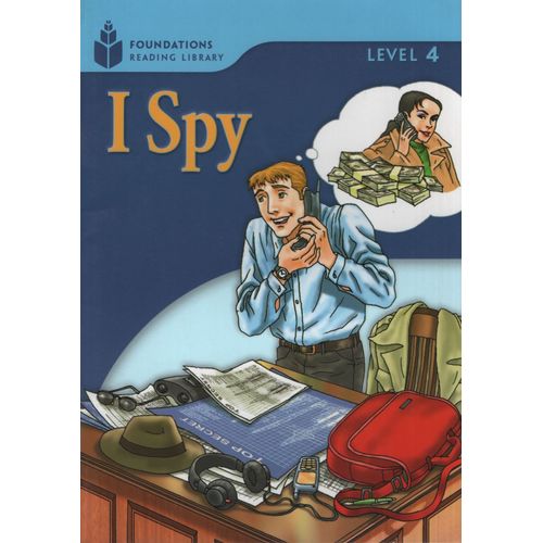 I SPY - FOUNDATIONS READING LIBRARY - LEVEL 4 I SPY - FOUNDATIONS READING LIBRARY - LEVEL 4