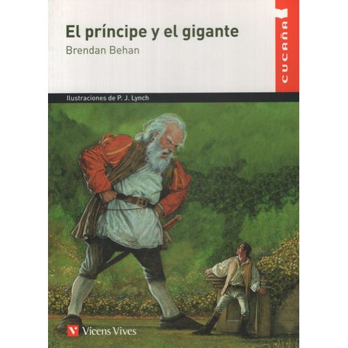 EL PRINCIPE Y GIGANTE - CUCAÑA EL PRINCIPE Y GIGANTE - CUCAÑA