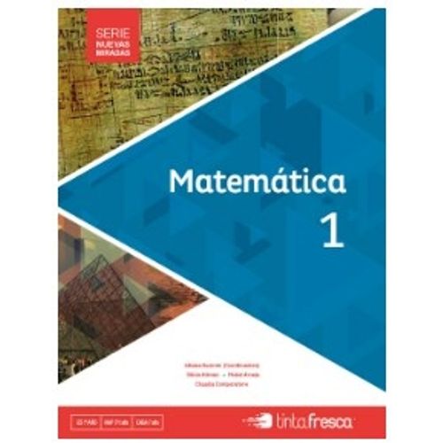 MATEMATICA 1 SERIE NUEVAS MIRADAS MATEMATICA 1 SERIE NUEVAS MIRADAS