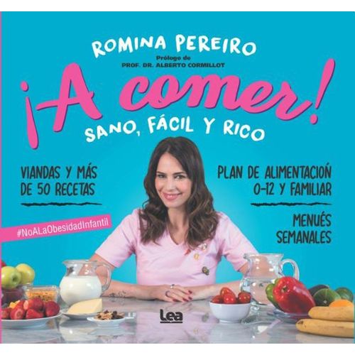A COMER! SANO, FACIL Y RICO A COMER! SANO, FACIL Y RICO