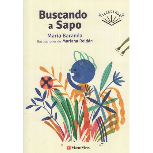 BUSCANDO A SAPO - JACARANDA BUSCANDO A SAPO - JACARANDA