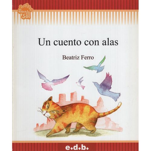 UN CUENTO CON ALAS.- FLECOS DE SOL UN CUENTO CON ALAS.- FLECOS DE SOL