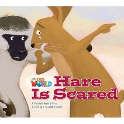 OUR WORLD READERS 2 - HARE IS SCARED (BIG BOOK) (AME) OUR WORLD READERS 2 - HARE IS SCARED (BIG BOOK) (AME)