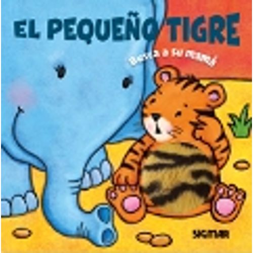 EL PEQUEÑO TIGRE BUSCA A SU MAMA - ABRAZOS (LIBROS CON TEXTU