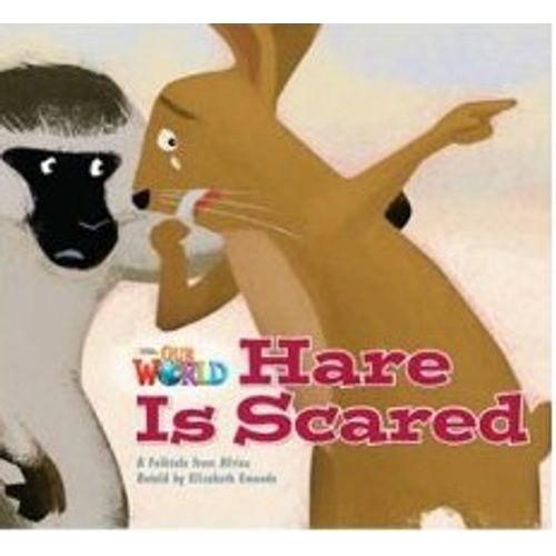 OUR WORLD READERS 2 - HARE IS SCARED (BIG BOOK) (BRIT) OUR WORLD READERS 2 - HARE IS SCARED (BIG BOOK) (BRIT)