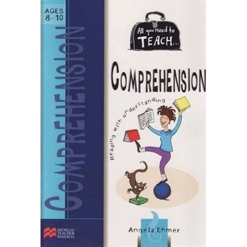 ALL YOU NEED TO TEACH COMPREHENSION AGES 8-10
