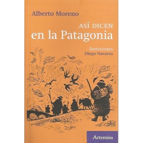 ASI DICEN EN LA PATAGONIA