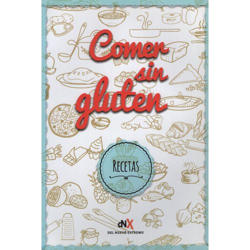COMER SIN GLUTEN COMER SIN GLUTEN