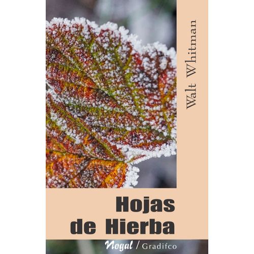 HOJAS DE HIERBA - WALT WHITMAN