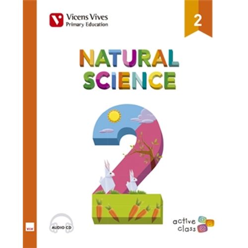 NATURAL SCIENCE 2 - BOOK + AUDIO CD - ACTIVE CLASS VICENS VI NATURAL SCIENCE 2 - BOOK + AUDIO CD - ACTIVE CLASS VICENS VI
