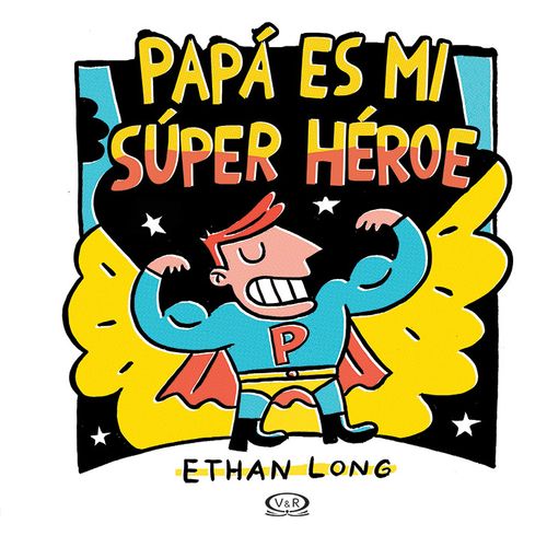 PAPA ES MI SUPER HEROE PAPA ES MI SUPER HEROE