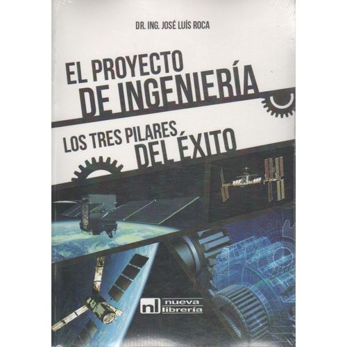 PROYECTO DE INGENIERIA - LOS TRES PILARES DEL EXITO PROYECTO DE INGENIERIA - LOS TRES PILARES DEL EXITO