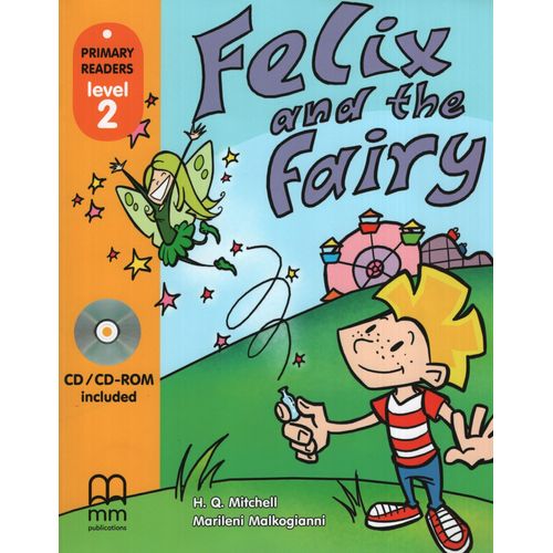FELIX AND THE FAIRY + CD-ROM - PRIMARY READERS LEVEL 2