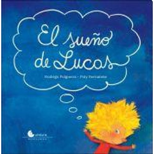 EL SUEÑO DE LUCAS - CUENTAME UN CUENTO