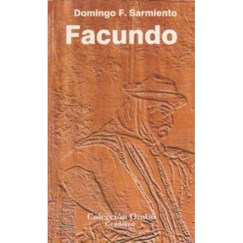 LIBRO FACUNDO - DOMINGO FAUSTINO SARMIENTO - OMBU