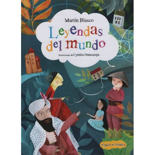 LEYENDAS DEL MUNDO - ATRAPACUENTOS - MARIA ELIDA BLASCO