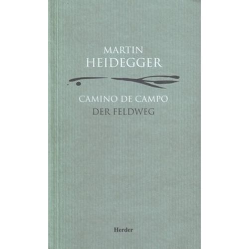 CAMINO DE CAMPO - MARTIN HEIDEGGER