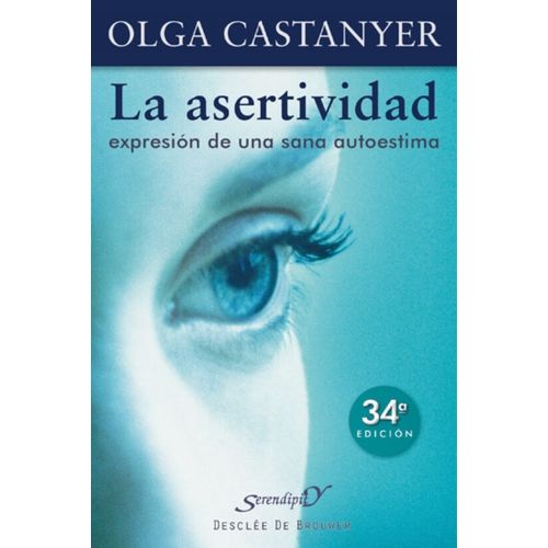 LA ASERTIVIDAD - EXPRESION DE UNA SANA AUTOESTIMA