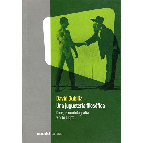 UNA JUGUETERIA FILOSOFICA - DAVID OUBIÑA