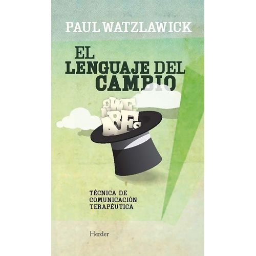 EL LENGUAJE DEL CAMBIO- TECNICA DE COMUNICACION TERAPEUTICA