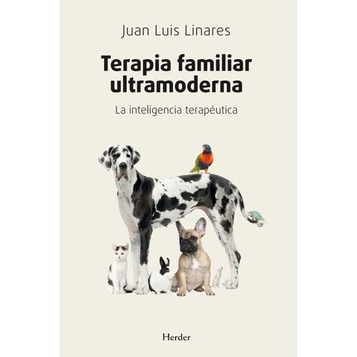 TERAPIA FAMILIAR ULTRAMODERNA - LA INTELIGENCIA TERAPEUTICA