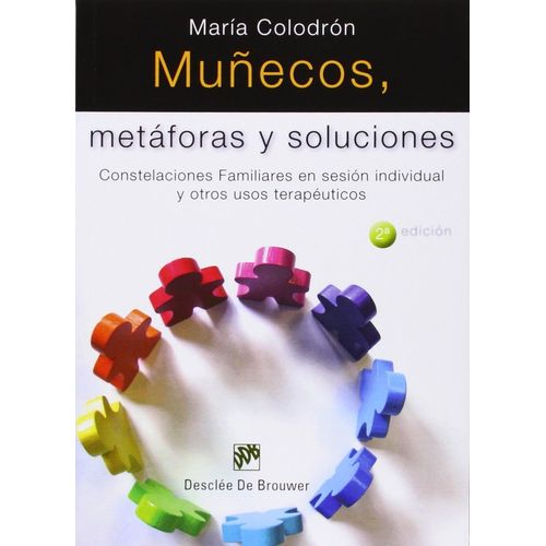 MUÑECOS, METAFORAS Y SOLUCIONES - MARIA COLODRON