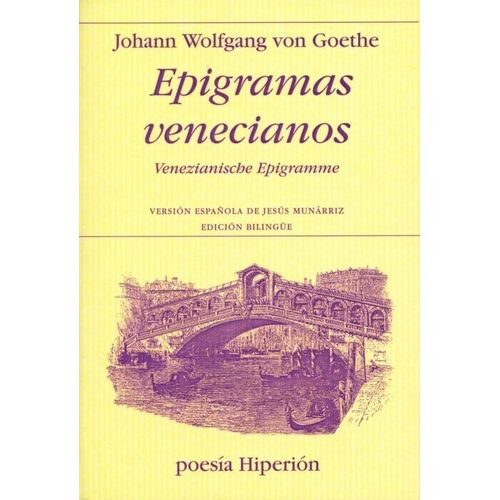 EPIGRAMAS VENECIANOS - JOHANN WOLFGANG VON GOETHE