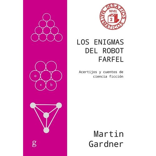 LOS ENIGMAS DEL ROBOT FARFEL - MARTIN GARDNER