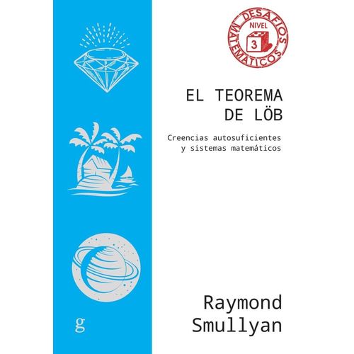 EL TEOREMA DE LOB - RAYMOND M. SMULLYAN