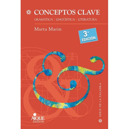 CONCEPTOS CLAVE - GRAMATICA - LINGUISTICA - LITERATURA - 3/E