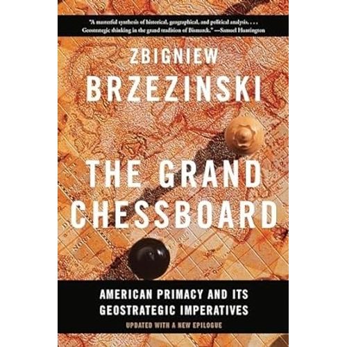 THE GRAND CHESSBOARD - ZBIGNIEW BRZEZINSKI