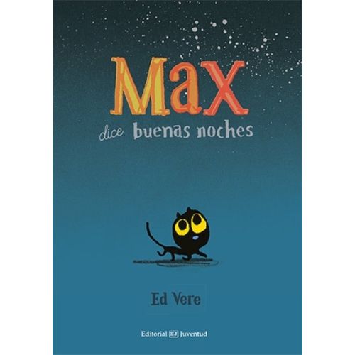 MAX DICE BUENAS NOCHES - ED VERE