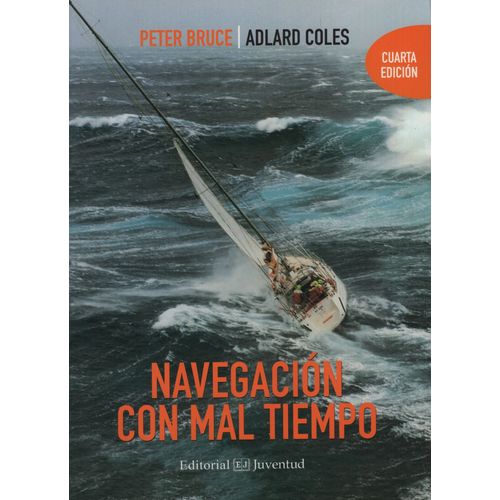 LIBRO NAVEGACION CON MAL TIEMPO (4TA.ED.)