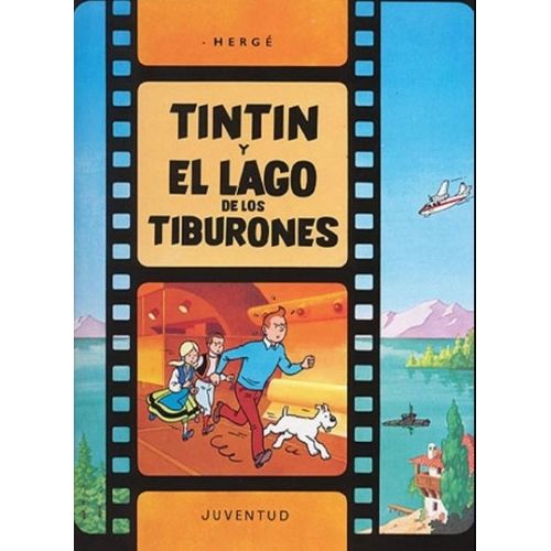 TINTIN Y EL LAGO DE LOS TIBURONES - HERGE
