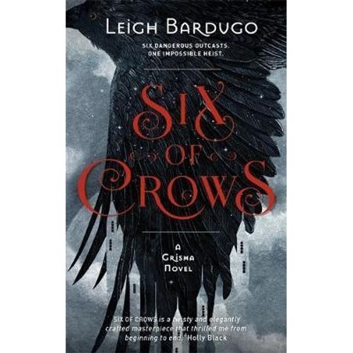 SIX OF CROWS - SIX OF CROWS 1 - LEIGH BARDUGO