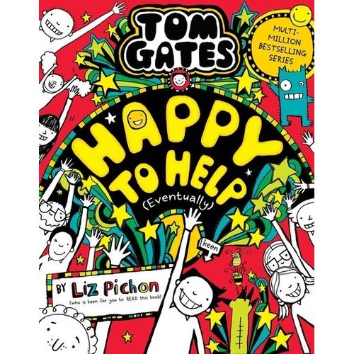 HAPPY TO HELP ( EVENTUALLY) - TOM GATES 20 - LIZ PICHON