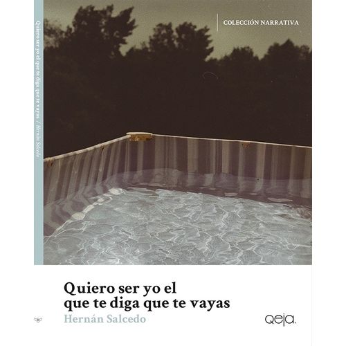 QUIERO SER YO EL QUE TE DIGA QUE TE VAYAS - HERNAN SALCEDO
