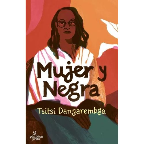 MUJER Y NEGRA - TSITSI DANGAREMBGA