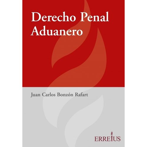 DERECHO PENAL ADUANERO - BONZON RAFART