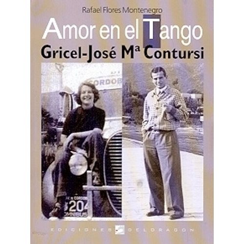 AMOR EN EL TANGO. GRICEL - JOSE MARIA CONTURSI - RAFAEL FLOR