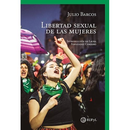 LIBERTAD SEXUAL DE LAS MUJERES - JULIO RICARDO BARCOS