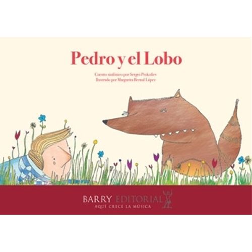 PEDRO Y EL LOBO - MARGARITA BERNAL LOPEZ