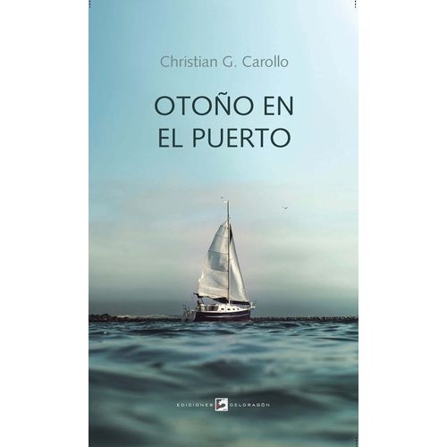 OTOÑO EN EL PUERTO - CHRISTIAN CAROLLO