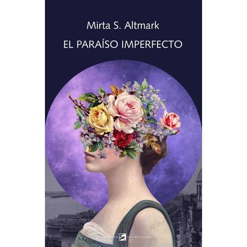 EL PARAISO IMPERFECTO - MIRTA S. ALTMARK