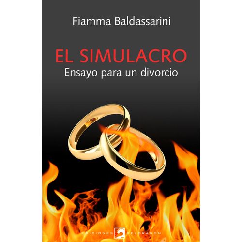 EL SIMULACRO - ENSAYO PARA UN DIVORCIO