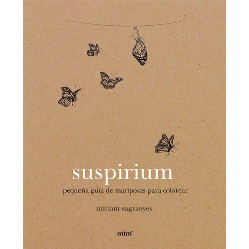 SUSPIRIUM - PEQUEÑA GUIA DE MARIPOSAS PARA COLOREAR