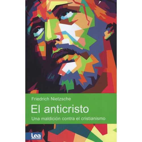 EL ANTICRISTO - UNA MALDICION CONTRA EL CRISTIANISMO