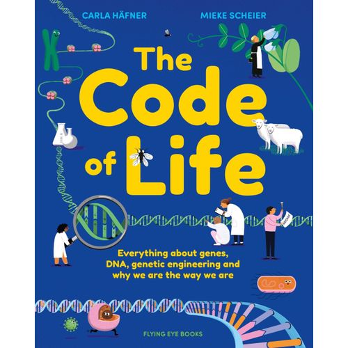 THE CODE OF LIFE - CARLA HAFNER/ MIEKE SCHEIER