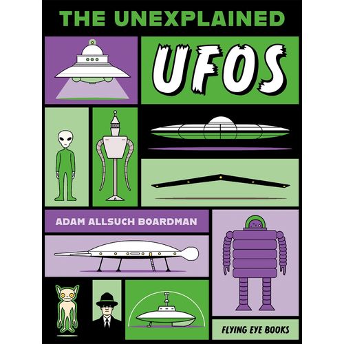 THE UNEXPLAINED - UFOS - ADAM ALLSUCH BOARDMAN