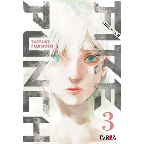 FIRE PUNCH 3 - TATSUKI FUJIMOTO